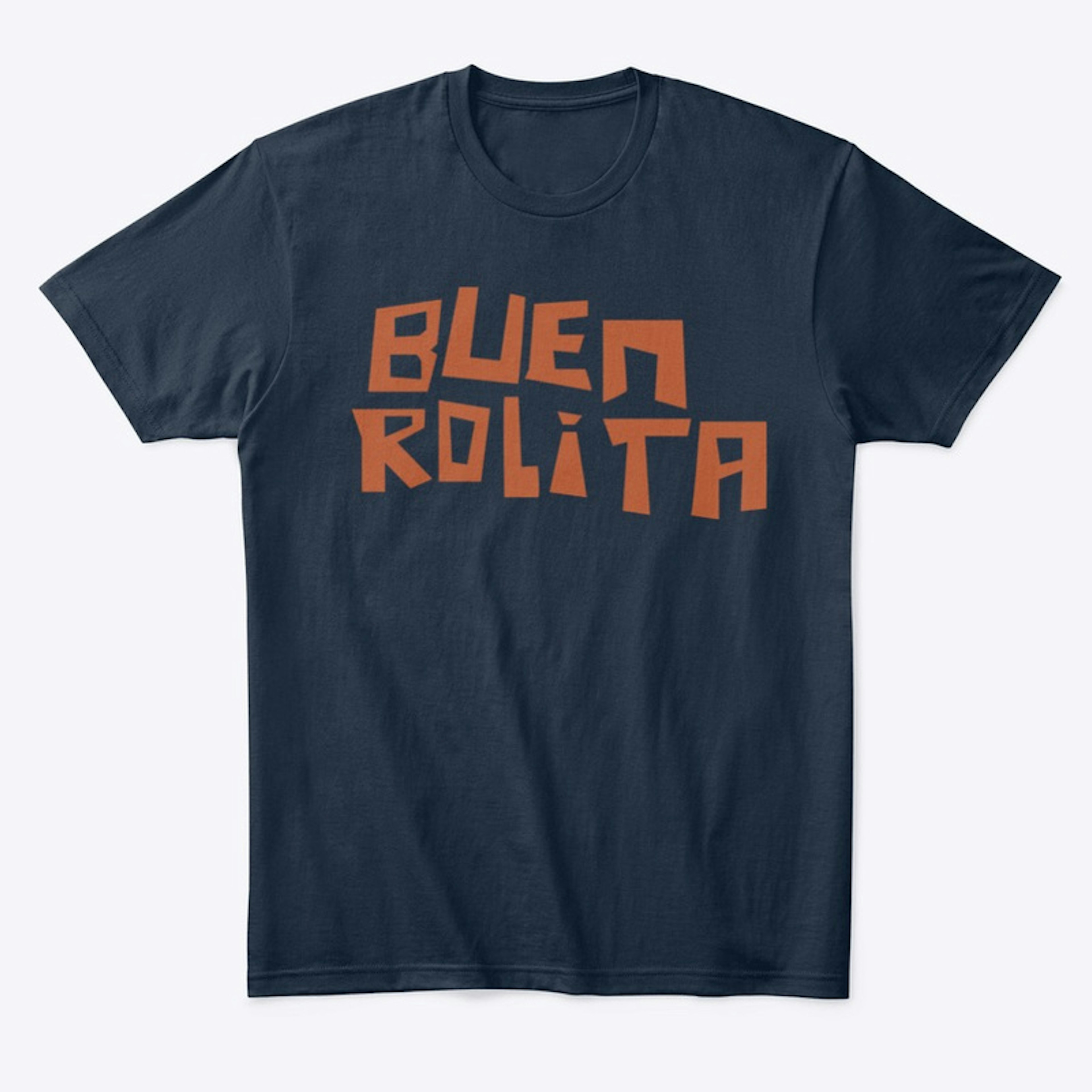 'Buen Rolita' T-Shirt